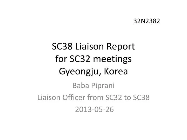 sc38 liaison report for sc32 meetings gyeongju korea