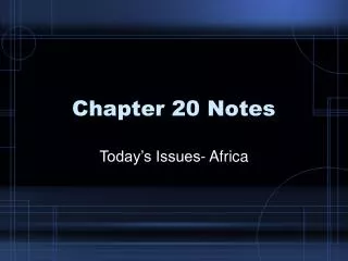 Chapter 20 Notes