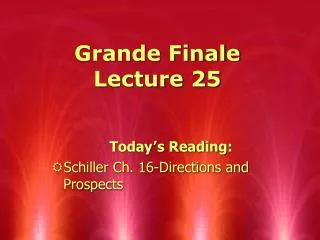 Grande Finale Lecture 25