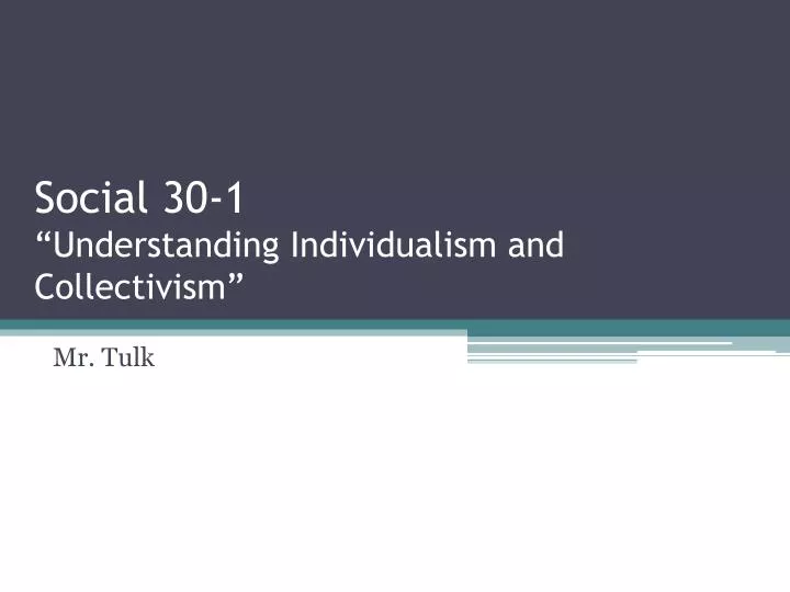 social 30 1 understanding individualism and collectivism