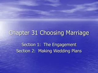 Chapter 31 Choosing Marriage