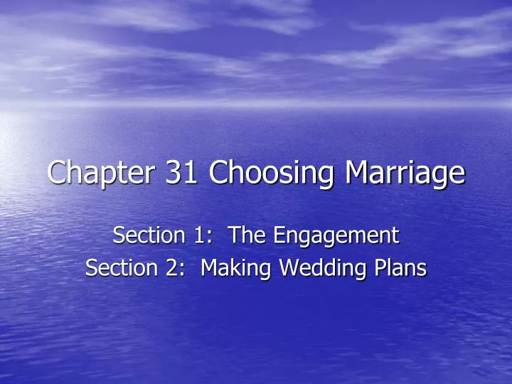chapter 31 choosing marriage