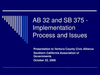 AB 32 and SB 375 -Implementation Process and Issues