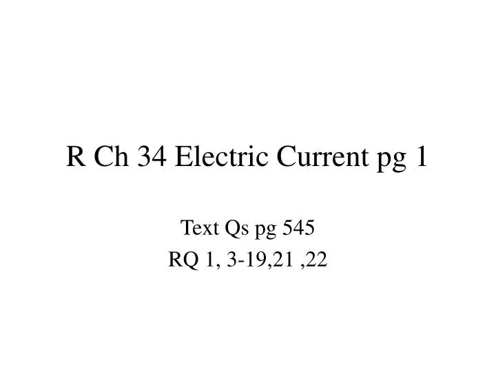 r ch 34 electric current pg 1