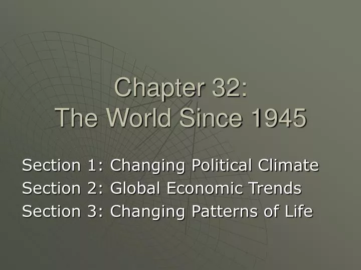 chapter 32 the world since 1945