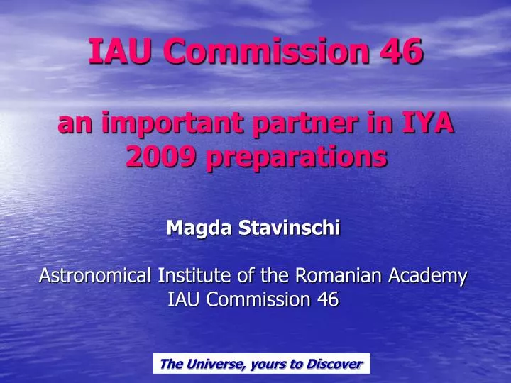 iau commission 46 an important partner in iya 2009 preparations