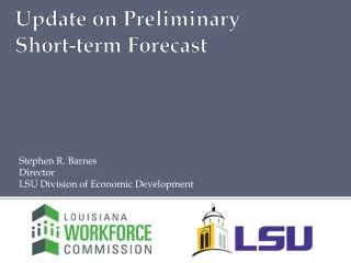 Update on Preliminary Short-term Forecast