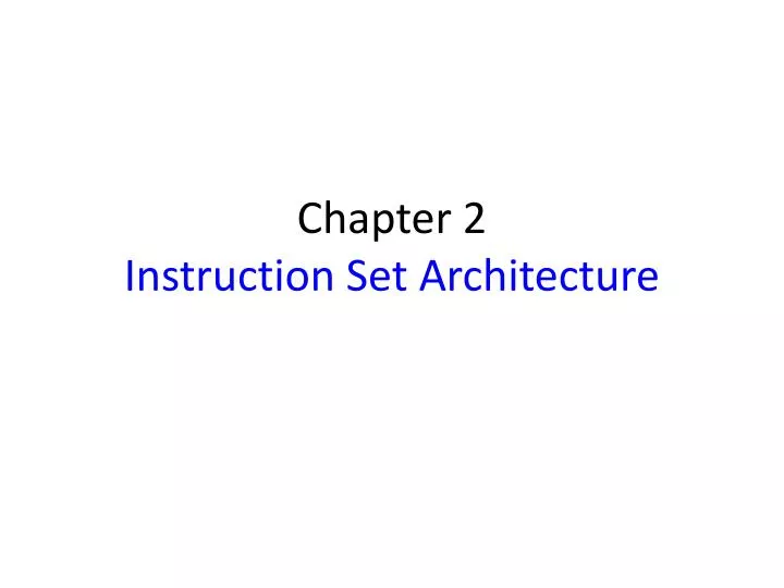 chapter 2 instruction set architecture