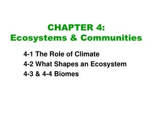 CHAPTER 4: Ecosystems &amp; Communities