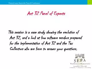 Act 32 Panel of Experts