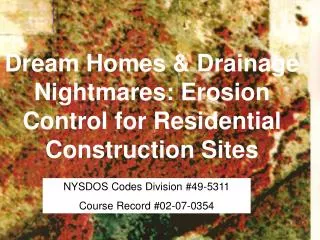 Dream Homes &amp; Drainage Nightmares: Erosion Control for Residential Construction Sites