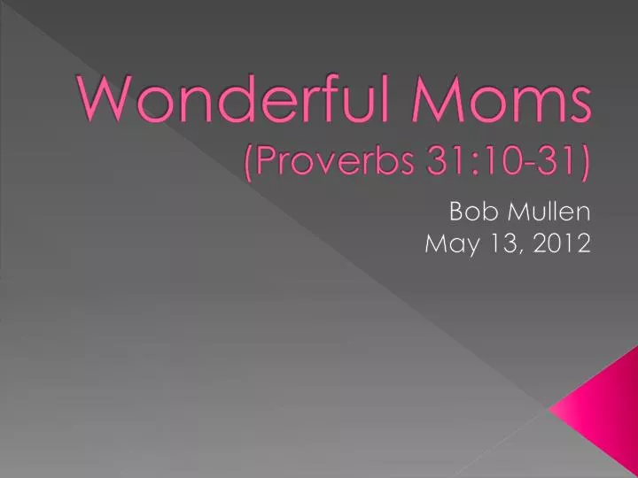 wonderful moms proverbs 31 10 31