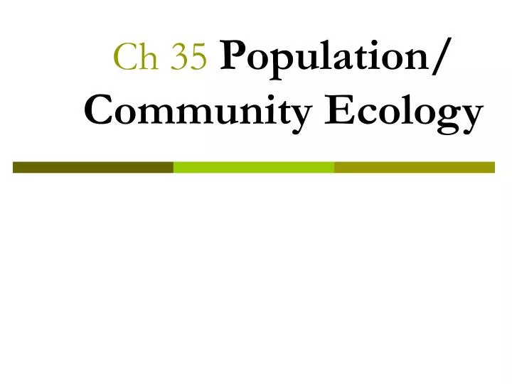 ch 35 population community ecology