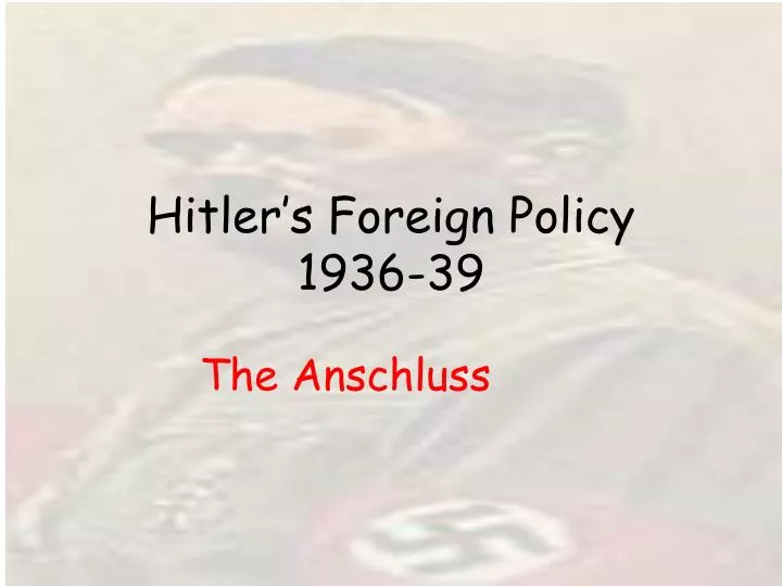 hitler s foreign policy 1936 39