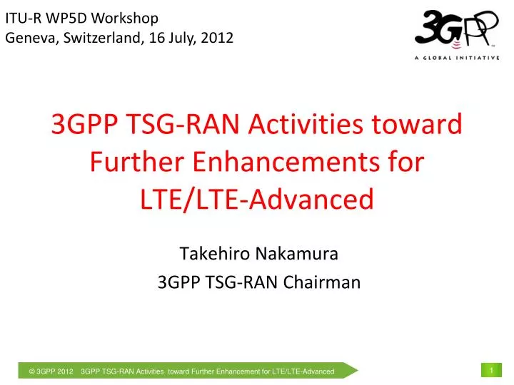 3gpp tsg ran activities toward further enhancements for lte lte advanced