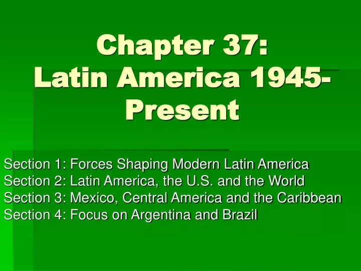 chapter 37 latin america 1945 present