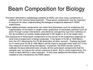 Beam Composition for Biology