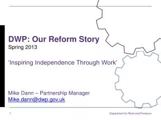 DWP: Our Reform Story Spring 2013