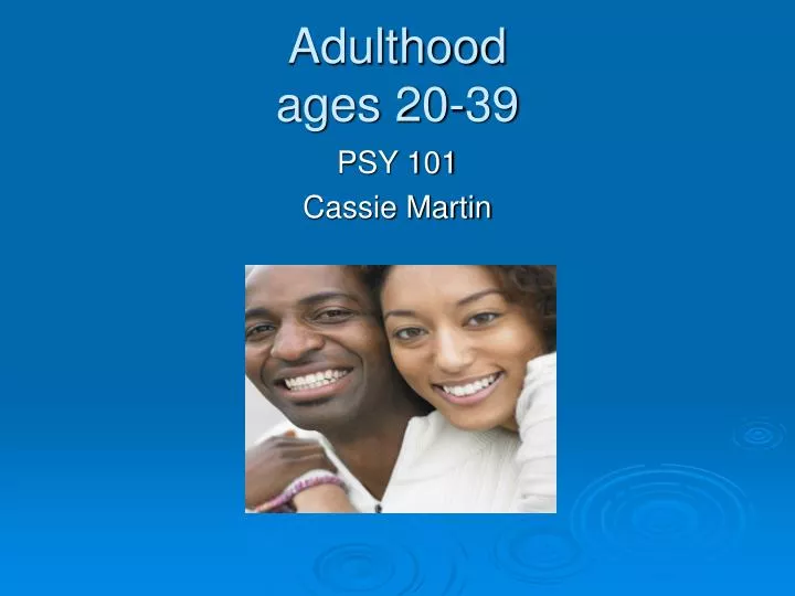 adulthood ages 20 39
