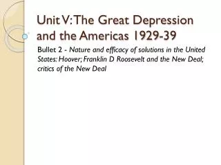 Unit V: The Great Depression and the Americas 1929-39