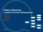 Pattern Matching Longest Common Subsequence - slide 1