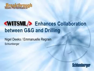 Enhances Collaboration between G&amp;G and Drilling
