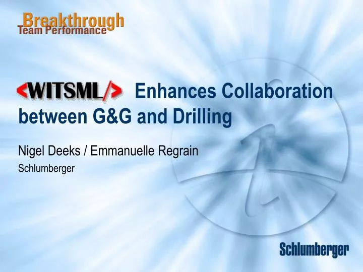 enhances collaboration between g g and drilling