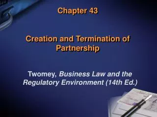 Chapter 43 Creation and Termination of Partnership