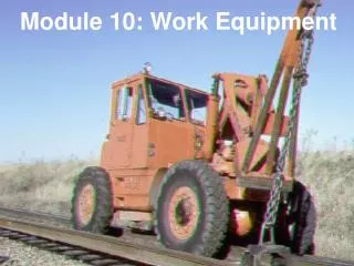 Module 10: Work Equipment