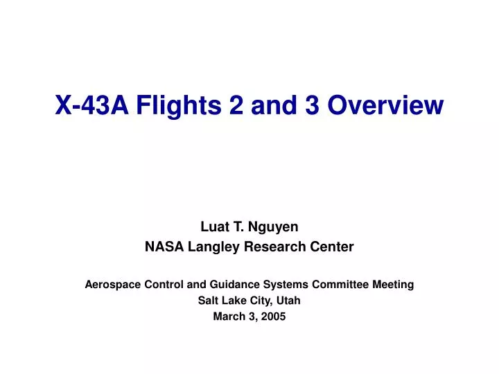 x 43a flights 2 and 3 overview