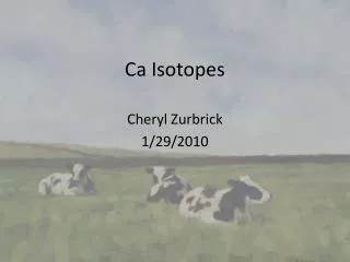 Ca Isotopes
