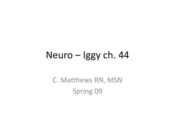 neuro iggy ch 44
