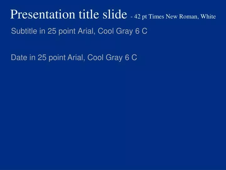 presentation title slide 42 pt times new roman white