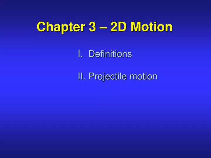 chapter 3 2d motion