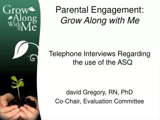 Parental Engagement: Grow Along with Me