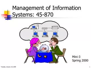 Management of Information Systems: 45-870