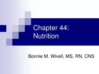 Chapter 44: Nutrition