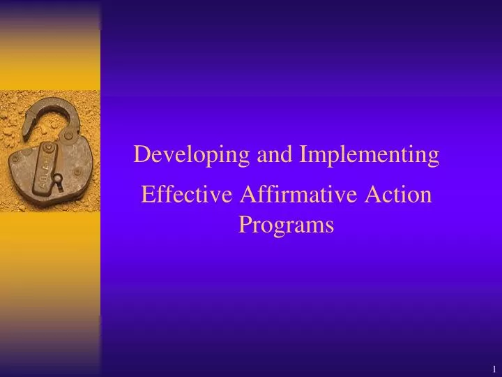 developing and implementing effective affirmative action programs