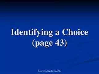Identifying a Choice (page 43)