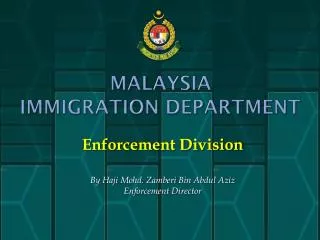 MALAYSIA IMMIGRATION DEPARTMENT