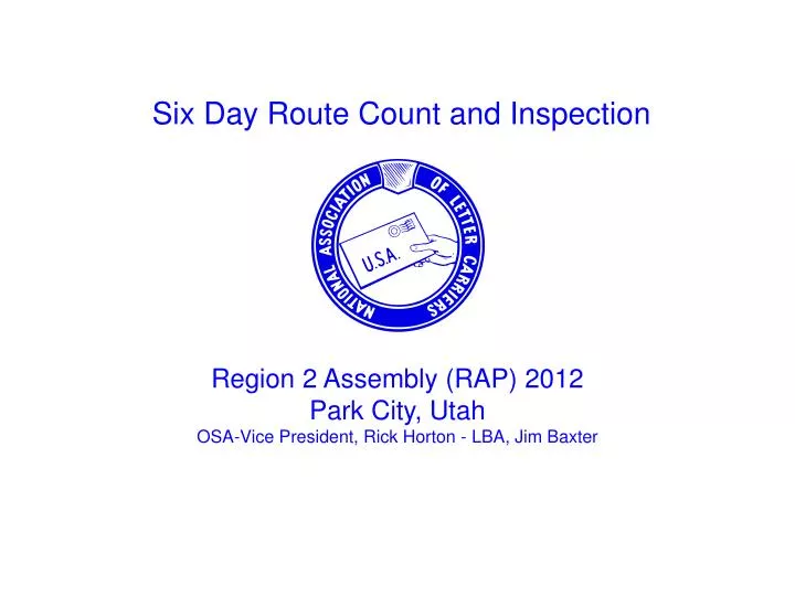 six day route count and inspection