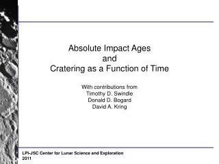 Absolute Impact Ages and Cratering as a Function of Time With contributions from