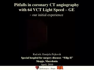 pitfalls in coronary ct angiography with 64 vct light speed ge our initial experience