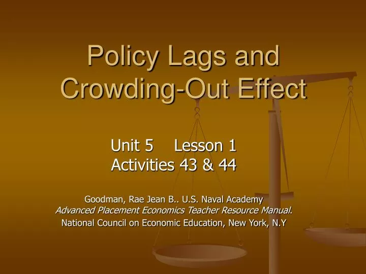 policy lags and crowding out effect