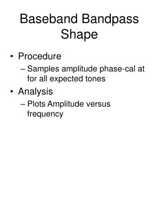 Baseband Bandpass Shape