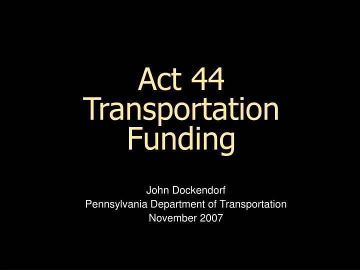 act 44 transportation funding