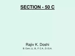 SECTION - 50 C
