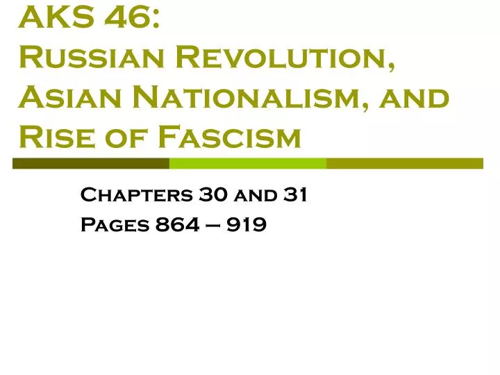 aks 46 russian revolution asian nationalism and rise of fascism