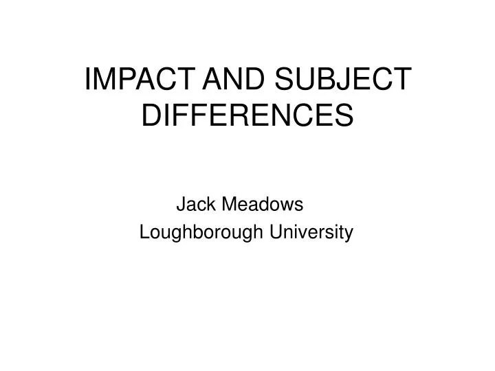 impact and subject differences