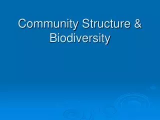 Community Structure &amp; Biodiversity
